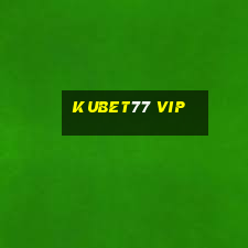 kubet77 vip