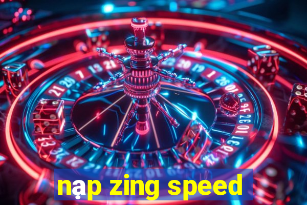 nạp zing speed