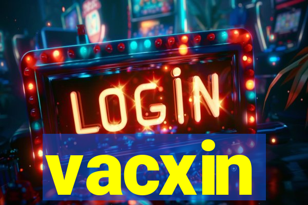 vacxin