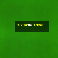 tại w88 link