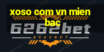 xoso com vn mien bac