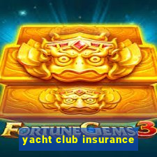 yacht club insurance