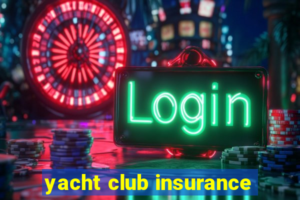 yacht club insurance