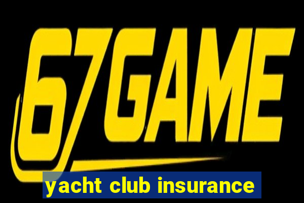 yacht club insurance