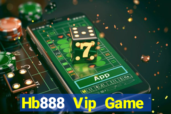 Hb888 Vip Game Bài Ma Cao