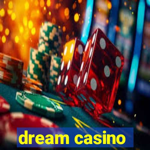 dream casino