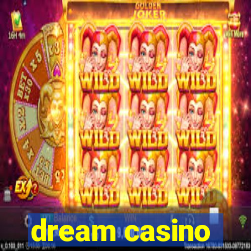 dream casino