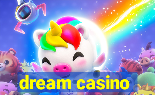 dream casino