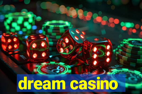 dream casino