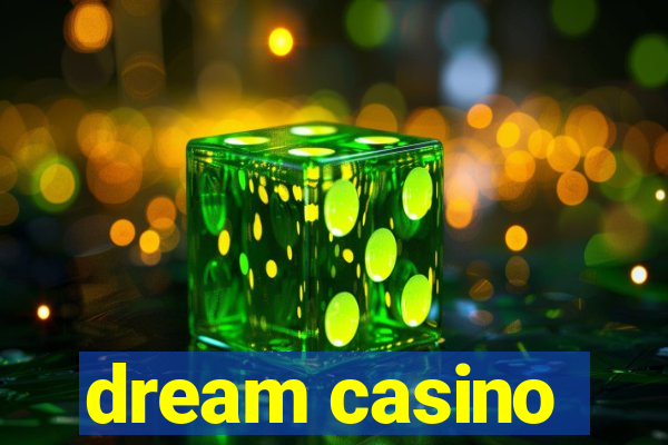 dream casino