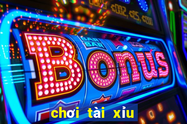 chơi tài xỉu online kiếm tiền