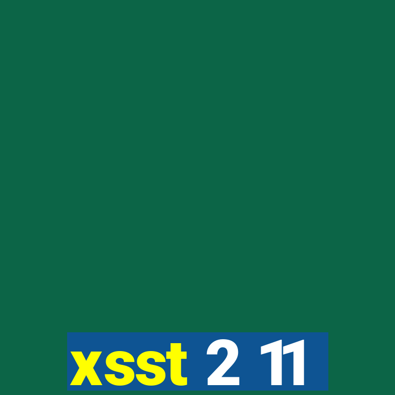 xsst 2 11