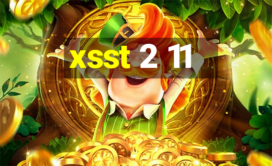 xsst 2 11