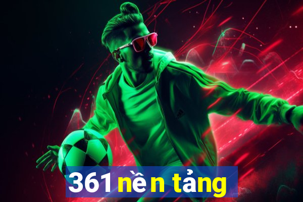 361 nền tảng