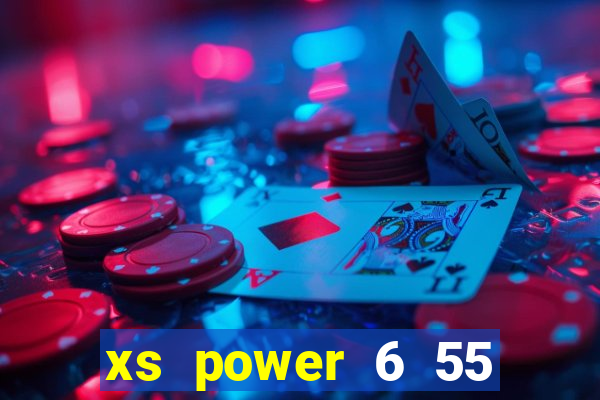 xs power 6 55 minh chinh