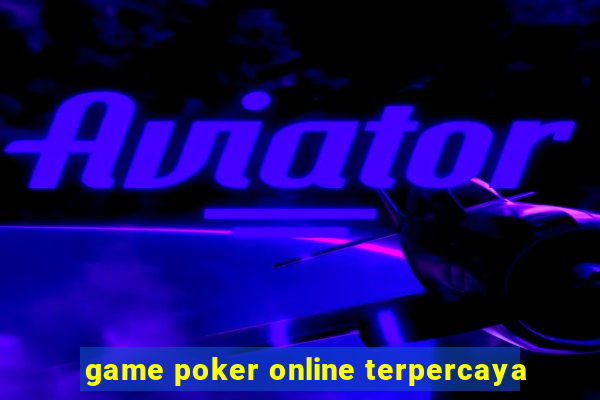 game poker online terpercaya