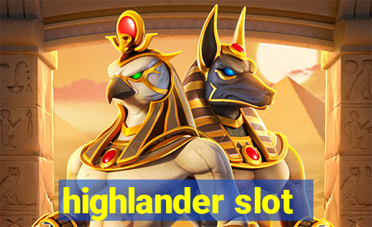 highlander slot