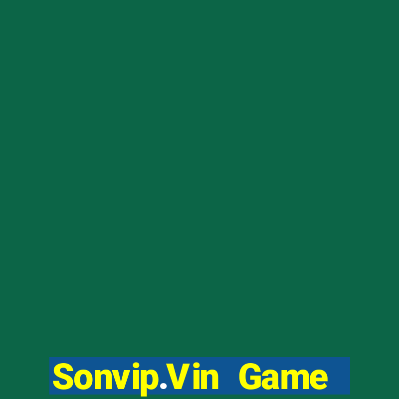 Sonvip.Vin Game Bài Hát