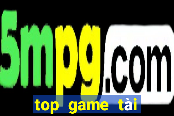 top game tài xỉu uy tín 2022