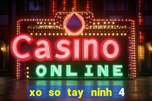 xo so tay ninh 4 5 2024