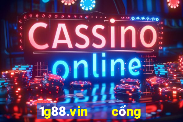 1g88.vin   cổng game quốc tế