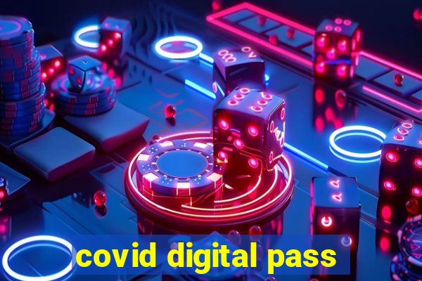 covid digital pass