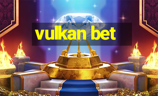 vulkan bet