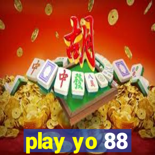 play yo 88