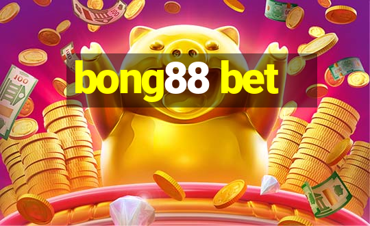 bong88 bet