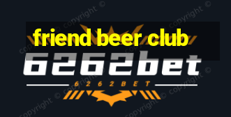 friend beer club