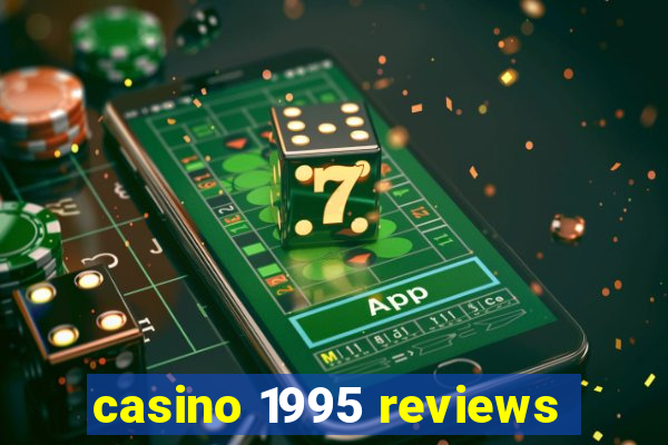 casino 1995 reviews