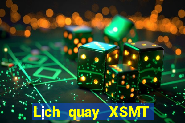 Lịch quay XSMT ngày 11