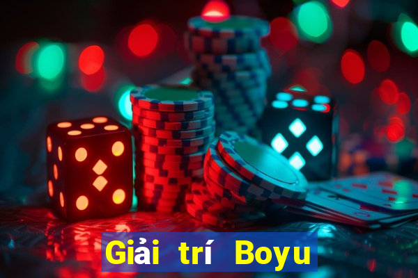 Giải trí Boyu trực tuyến