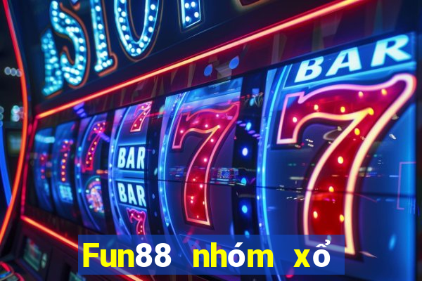 Fun88 nhóm xổ số kiến thiết