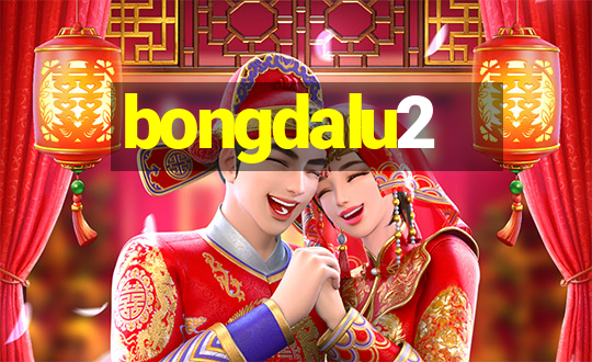 bongdalu2