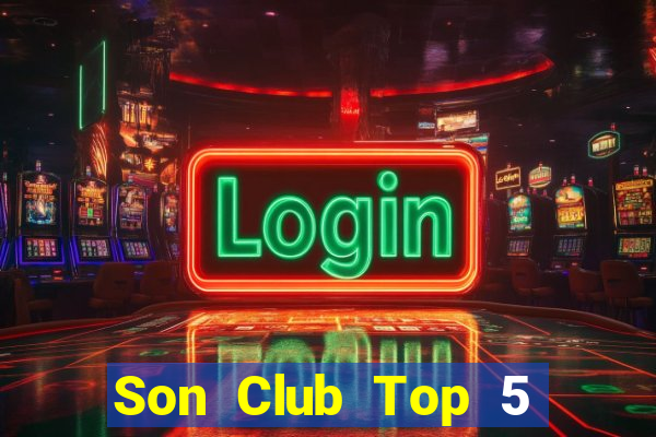 Son Club Top 5 Game Đánh Bài Đổi Thưởng