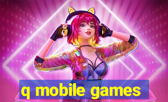 q mobile games