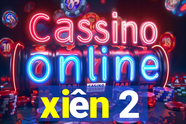 xiên 2