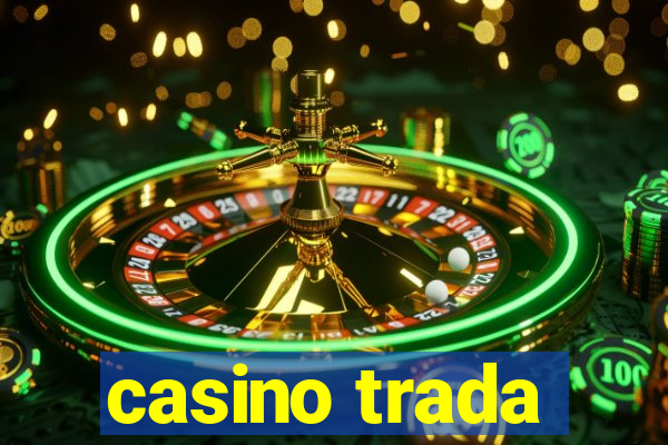 casino trada