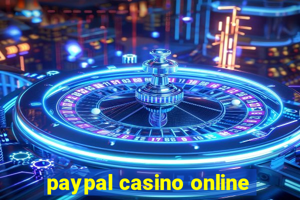 paypal casino online