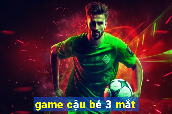 game cậu bé 3 mắt