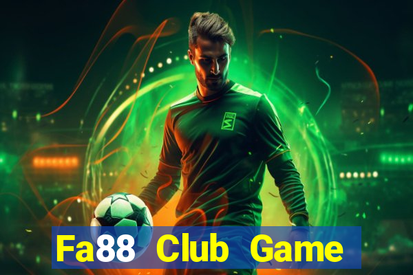 Fa88 Club Game Bài 24H