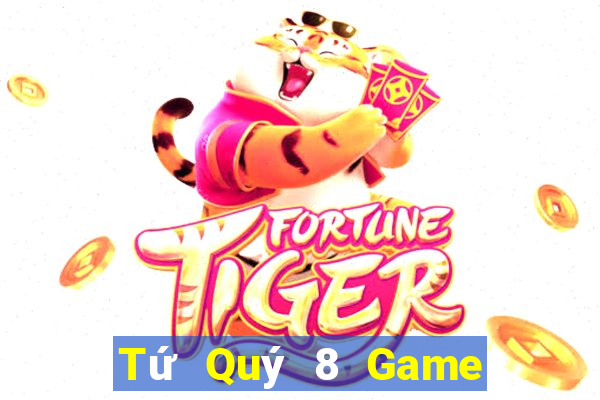 Tứ Quý 8 Game Bài 24H