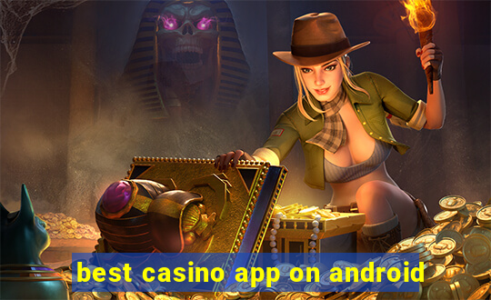 best casino app on android