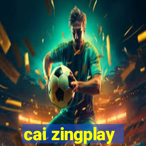 cai zingplay