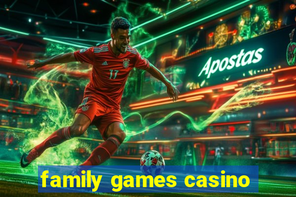 family games casino