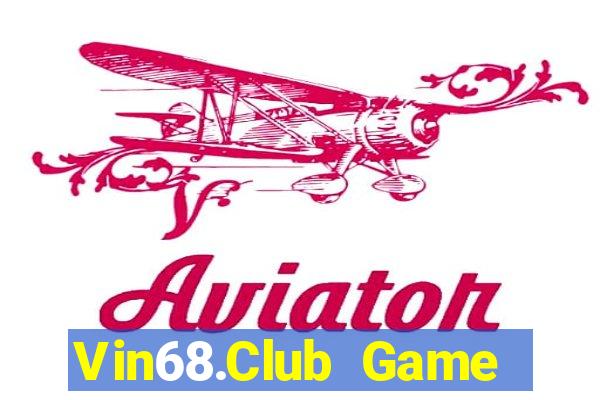 Vin68.Club Game Bài Online Đổi Thưởng