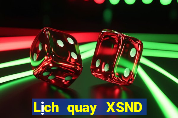 Lịch quay XSND ngày 20