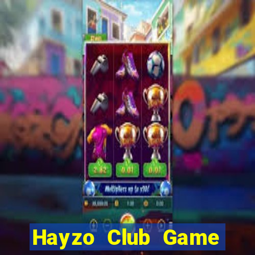 Hayzo Club Game Bài Nạp The Garena