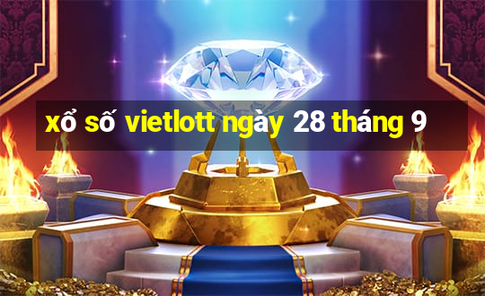 xổ số vietlott ngày 28 tháng 9